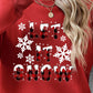 LET IT SNOW Round Neck Long Sleeve Sweatshirt