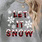 LET IT SNOW Round Neck Long Sleeve Sweatshirt